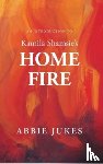 Jukes, Abbie - An Introduction to Kamila Shamsie's Home Fire