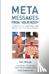Thorpe, Sam - Meta Messages From Your Body: Discover the Cause of Disease and Why Your Body Doesn't Make Mistakes