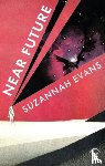 Evans, Suzannah - Near Future