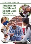  - English for Health and Social Care Workers