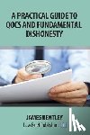Bentley, James - A Practical Guide to Fundamental Dishonesty and Qocs