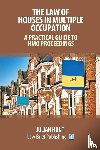 Hunt, Julian - A Practical Guide to the Law of Houses in Multiple Occupation