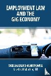 Mackay, Nigel, Powell, Annie - Employment Law and the Gig Economy