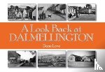 Love, Dane - A Look Back at Dalmellington