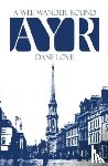 Love, Dane - A Wee Wander Round Ayr