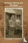 McFadden, Yvonne, McIvor, Arthur - Memory, Mining and Heritage