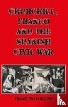 Hotchkiss, Frank - Churchill, Franco and the Spanish Civil War