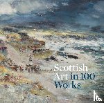 Allerston, Patricia - Scottish Art in 100 Works