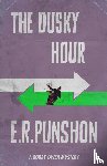 Punshon, E. R. - The Dusky Hour
