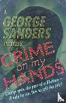 Sanders, George - Crime on My Hands