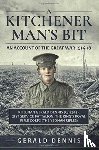Dennis, Gerald V. - A Kitchener Man's Bit