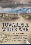 Moretz, Joseph - Towards A Wider War