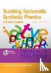 Glazzard, Jonathan, Stokoe, Jane - Teaching Systematic Synthetic Phonics and Early English
