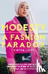 Lodi, Hafsa - Modesty: A Fashion Paradox