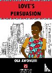 Awonubi, Ola - Love's Persuasion