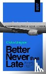 Unigwe, Chika - Better Never Than Late