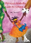 Freeman, Mylo - Princess Arabella Goes to School