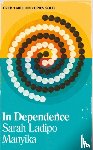 Manyika, Sarah Ladipo - In Dependence