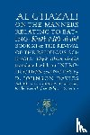 al-Ghazali, Abu Hamid - Al-Ghazali on the Manners Relating to Eating