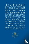 Al-Ghazali, Abu Hamid - Al-Ghazali on the Manners Relating to Eating