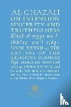 al-Ghazali, Abu Hamid - Al-Ghazali on Intention, Sincerity and Truthfulness