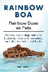 Team, Ben - Rainbow Boa. Rainbow Boas as Pets. Rainbow boa, biology, behavior, husbandry, daily care, enclosures, costs, diet, interaction and health.