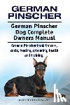 Moore, Asia - German Pinscher. German Pinscher Dog Complete Owners Manual. German Pinscher book for care, costs, feeding, grooming, health and training.