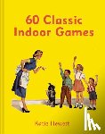 Hewett, Katie - 60 Classic Indoor Games