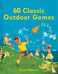 Hewett, Katie - 60 Classic Outdoor Games