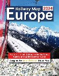 Ross, Caty - Europe Railway Map 2024 - Features Detailed Atlas for Switzerland and Austria - Designed for Eurail/Interrail Global Pass