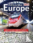 Ross, Caty - Europe Railway Map 2025 - Features Detailed Atlas for Switzerland and Austria - Designed for Eurail/Interrail Global Pass