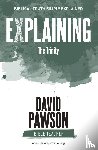 Pawson, David - Explaining the Trinity