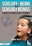 Grace, Joanna - Sensory-Being for Sensory Beings