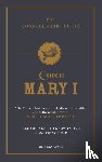 Neima, Anna - The Connell Short Guide To Queen Mary I