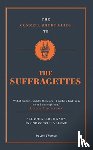 Thomas, Zoe - The Connell Short Guide To The Suffragettes