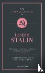 Shaw, Claire - The Connell Guide To Joseph Stalin