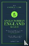 Gerrard, Daniel - The Connell Guide To Anglo-Norman England 1035-1189