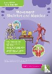  - MOVEMENT SKELETONS MUSCLES