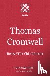 Times, Tudor - Thomas Cromwell: Henry VIII's Chief Minister