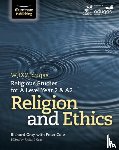 Cole, Peter, Gray, Richard - WJEC/Eduqas Religious Studies for A Level Year 2 & A2 - Religion and Ethics