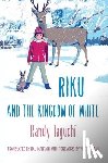 Taguchi, Randy - Riku and the Kingdom of White