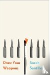 Sentilles, Sarah - Draw Your Weapons