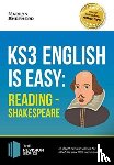 Shepherd, Marilyn - KS3: English is Easy - Reading (Shakespeare). Complete Guidance for the New KS3 Curriculum