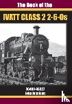 JENNISON, JOHN - THE BOOK OF IVATT CLASS 2 2-6-0s
