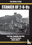 RICHARD DERRY, IAN SIXSMITH - THE BOOK OF THE STANIER 8F 2-8-0S