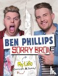 Limited, Ben Phillips Media - Sorry Bro!