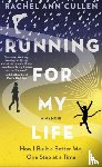 Cullen, Rachel Ann - Running For My Life