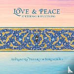 Villard de Borchgrave, Alexandra - Love and Peace: 37 Eternal Reflections