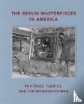  - The Berlin Masterpieces in America