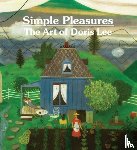 Wolfe, Melissa - Simple Pleasures: The Art of Doris Lee